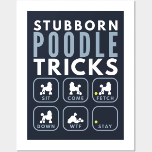 Stubborn Poodle Tricks - Dog Training Posters and Art